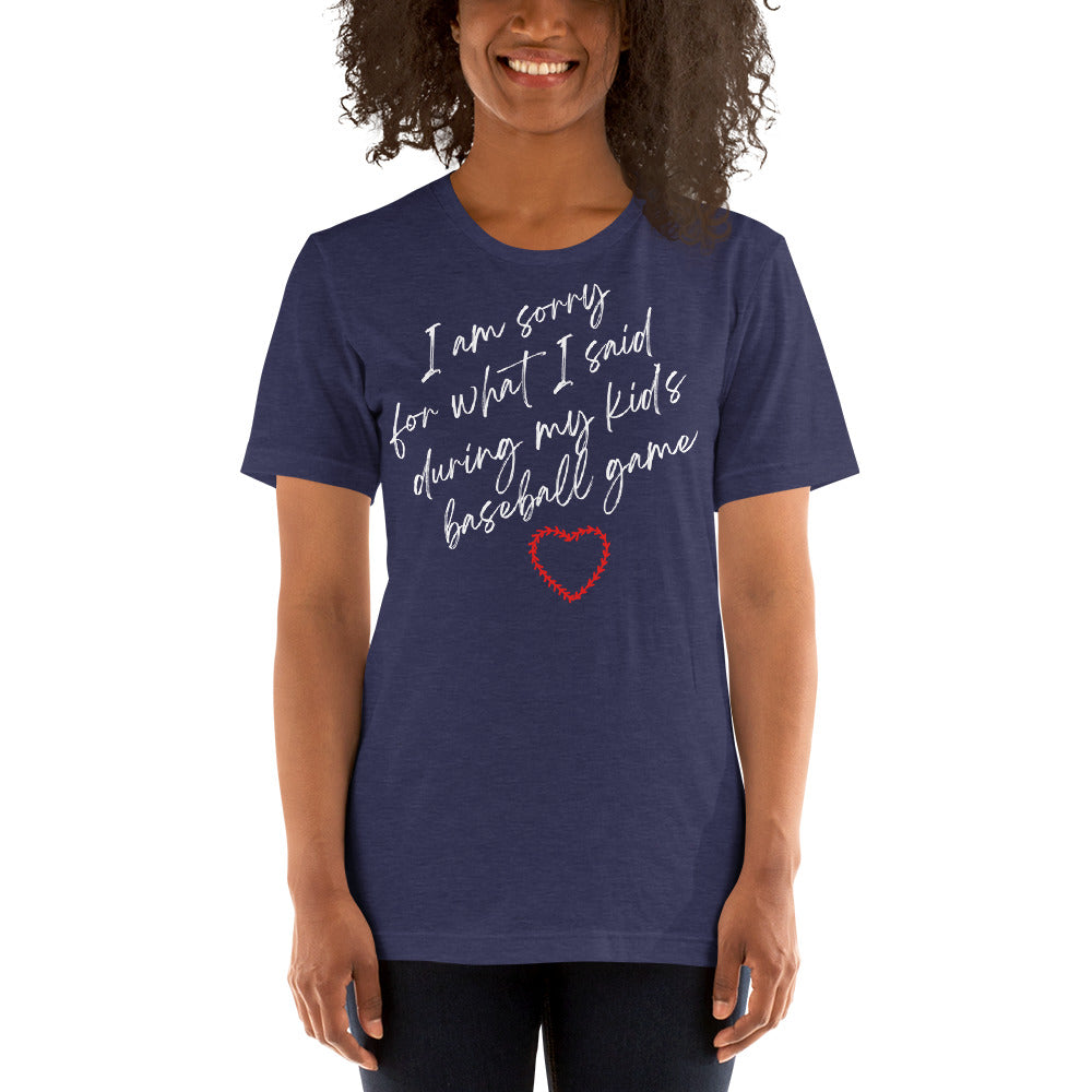 I'm Sorry For What I Said - Women's T-Shirt