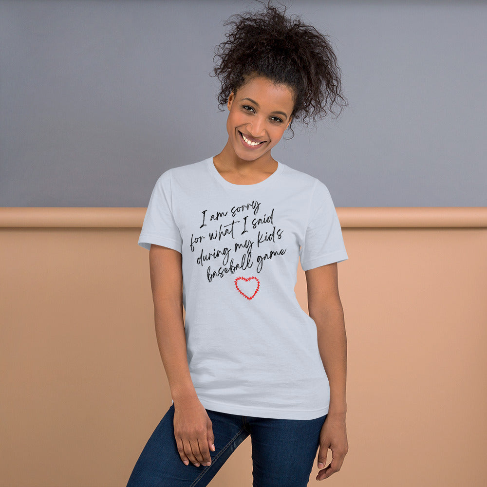 I'm Sorry For What I Said - Women's T-Shirt