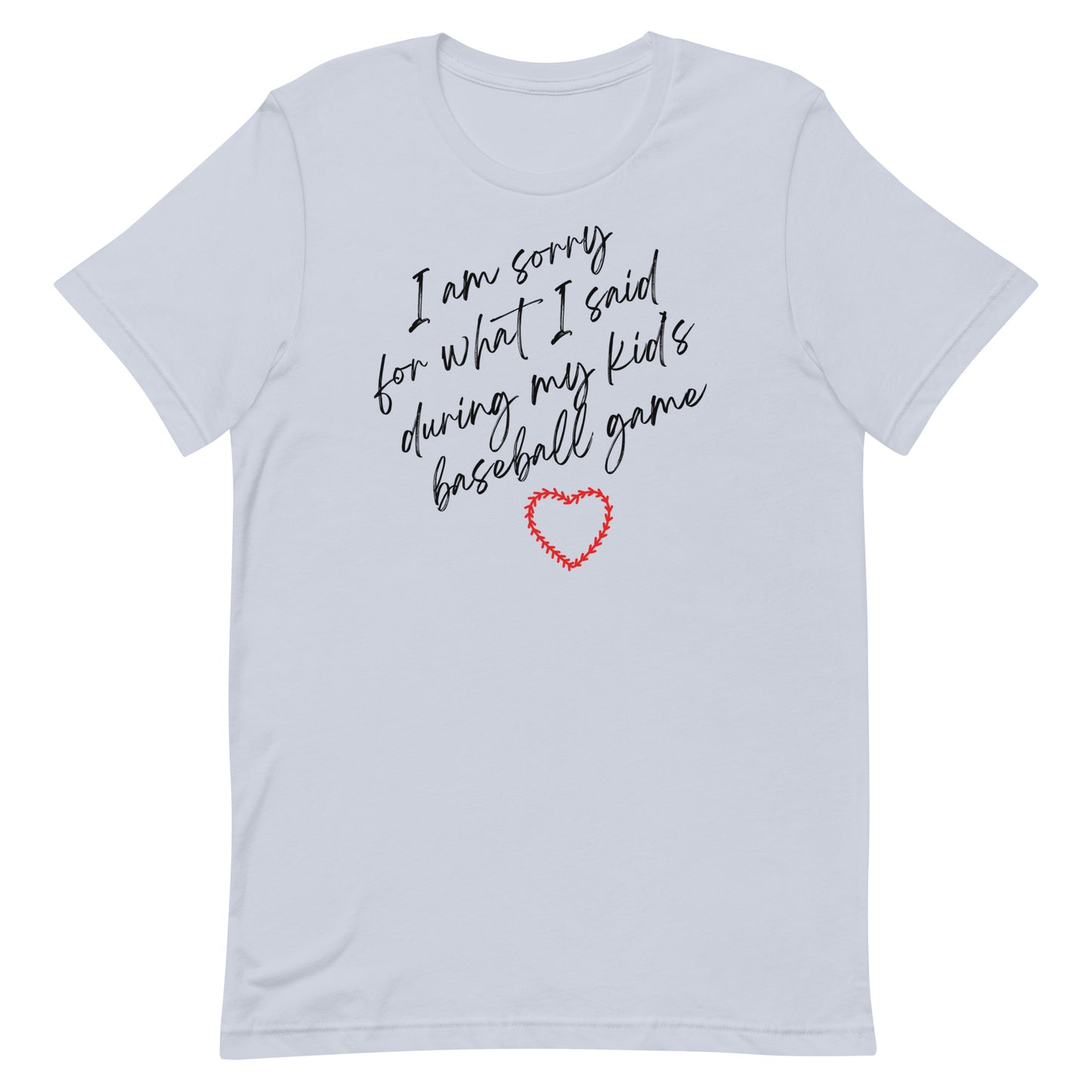 I'm Sorry For What I Said - Women's T-Shirt