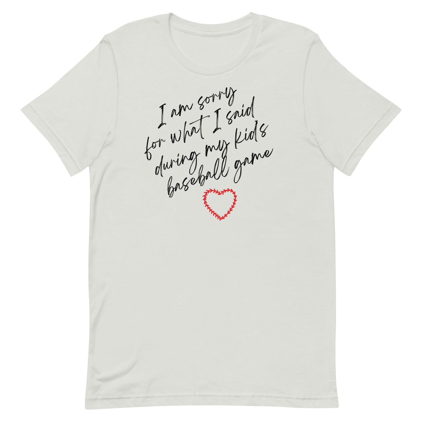 I'm Sorry For What I Said - Women's T-Shirt