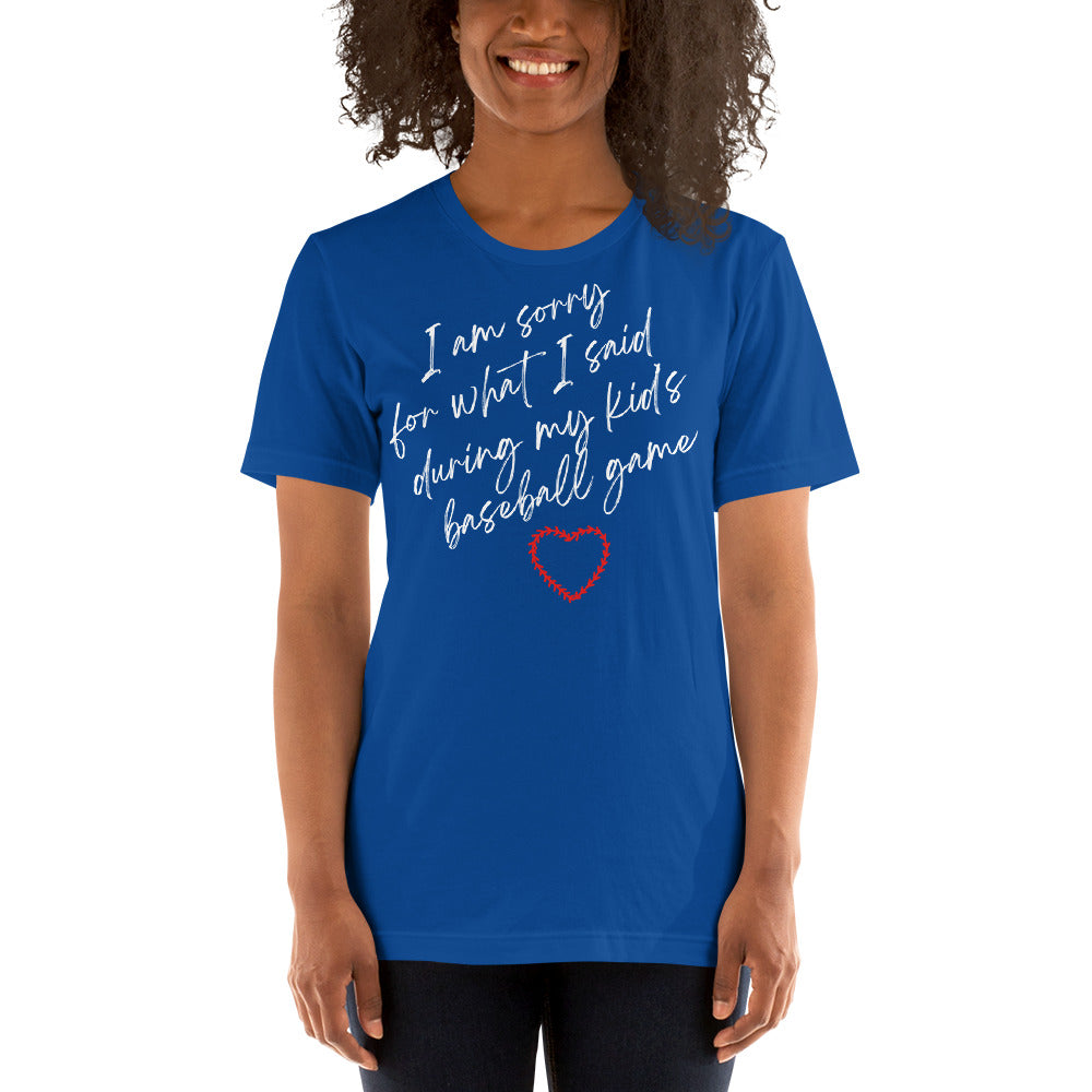 I'm Sorry For What I Said - Women's T-Shirt